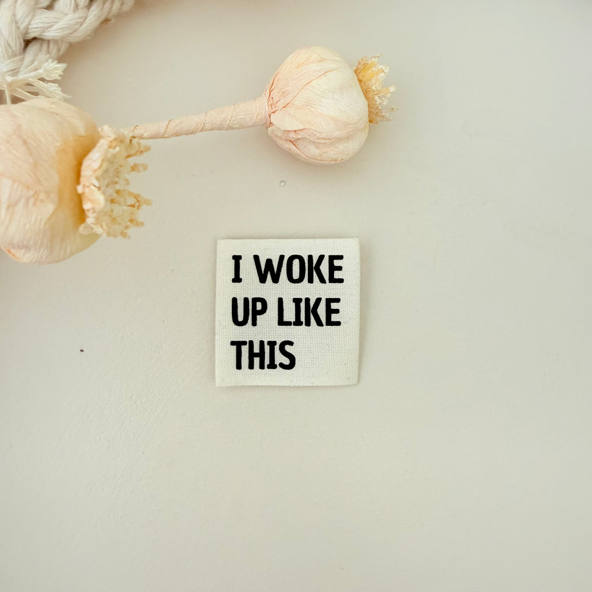 1 Set (5 Stück) Baumwolllabel I WOKE UP LIKE THIS 1600-0045